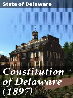 cover image of Constitution of Delaware (1897)